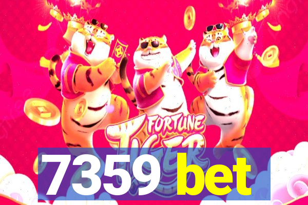 7359 bet